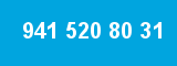 941 520 80 31